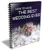 Thumbnail How to Have the Best Wedding Ever Thumbnail How to Have the Best Wedding Ever