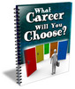 Thumbnail What Career Will You Choose? Thumbnail What Career Will You Choose?