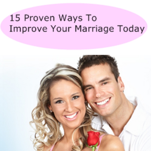 Product picture 15 Proven Ways To  Improve Your Marriage Today